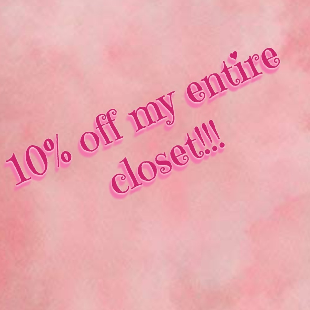 My entire closet!!!